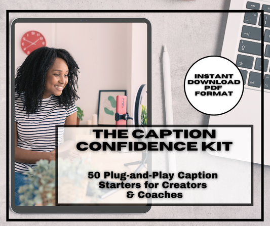 ✨ Caption Confidence Kit – 50 Plug-and-Play Caption Starters for Creators & Coaches